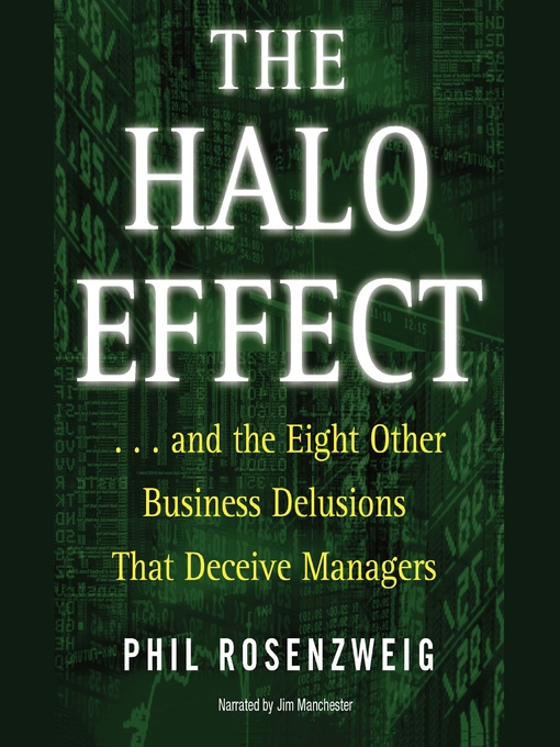 Title details for The Halo Effect by Phil Rosenzweig - Available